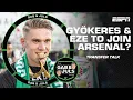 Download Lagu ‘GYÖKERES IS THE PRIORITY!’ Arsenal closing in on a No. 9 \u0026 Eze? 👀  | ESPN FC