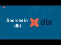 dbt Sources - Stop Hardcoding Table Names