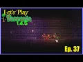 Terraria 1 4 5 - Episode 37