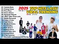 Lagu TOP HITS VIRAL SONG 2025 | TABOLE BALE | STECU | PICA PICA | MEJIKUHIBINIU || LAGU TRENDING 2025