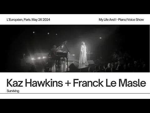 Download MP3 Kaz Hawkins & Franck Le Masle performing SURVIVING live at L'Européen, Paris