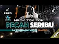 Download Lagu DJ PECAH SERIBU VERSI 2025 NROTOK TOK TOK GACOR FULL BASS..! || REVINA ALVIRA x Gasentra pajampangan