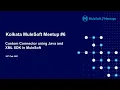 Custom Connector using Java and XML SDK in MuleSoft Kolkata MuleSoft Meetup