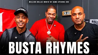 BUSTA RHYMES - MILLION DOLLAZ WORTH OF GAME EPISODE 393