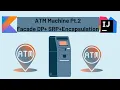 Simple ATM Kotlin App with Design Pattern Facade - Part 2