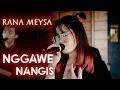 Lagu Rana Meysa - Nggawe Nangis (Official Music Video)