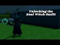 Rs3 - Unlocking the Soul Witch Outfit