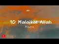 Download Lagu 10 Malaikat Allah | Mazro Version Lirik/Lyrics