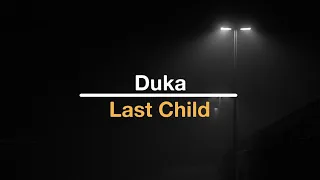 Download Last Child-DUKA||(Speed up + reverb) MP3