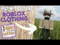 HOW TO TEST ROBLOX CLOTHING BEFORE UPLOADING