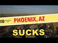 10 Reasons Why You Should NEVER Move to Phoenix Arizona