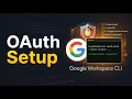 Build Configure Google Workspace CLI from Source OAuth Setup Walkthrough