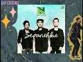Download Lagu DJ REMIX SEPARUHKU - NANO