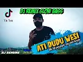 Download Lagu ATI DUDU WESI DJ REMIX TERBARU 2021 SLOW BASS//DJ YOHAN