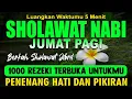 Download Lagu SHOLAWAT JIBRIL PENARIK REZEKI PALING DAHSYAT, Sholawat Nabi Muhammad SAW, Sholawat Jibril Merdu
