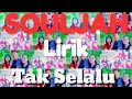 Download Lagu #souljah #takselalulirik #videolirik #reggaelirikvideo# SOULJAH - Tak Selalu Lirik