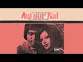 Download Lagu pyar ka wada aise nibhaye | mehdi hassan and mehnaz | 'aaj aur kal' : : EMI Odeon mono OST from LP