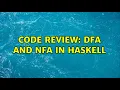 Code Review DFA and NFA in Haskell