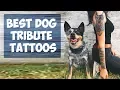 Best Dog Tribute Tattoos