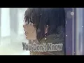Lagu Nightcore - You don't Know - [Lyrics]