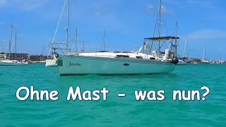 Ep 16: Ohne Mast – was nun?