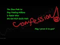 Confessions How I REALLY trade