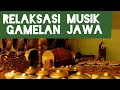 Download Lagu Relaksasi Musik Jawa diiringi gamelan (RELAXING JAVANESE GAMELAN INSTRUMENTAL MUSIC)