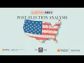 Election 2024 Post-Election Analysis