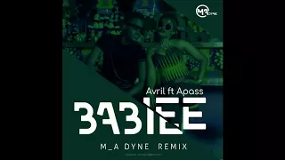 babiee m a dyne remix avril ft apass