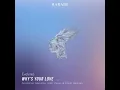 Evelynka - Why's Your Love (Anatolian Sessions Remix)