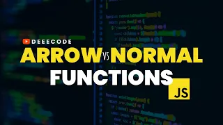 Arrow Functions vs Normal Functions in JavaScript The Syntax and 5 Other Differences