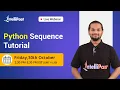 Python Sequences Tutorial Sequence Operation in Python Python Tutorial Intellipaat