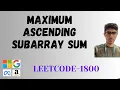 Maximum Ascending Subarray Sum Leetcode 1800 DSA