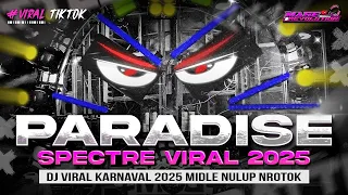 dj paradise x spectre middle nulup nrotok dj party bass blayer bedil cek sound karnaval