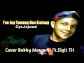 Download Lagu Yen Ing Tawang Ono Lintang - Cover Bobby Mawardi Ft. Sigit TH