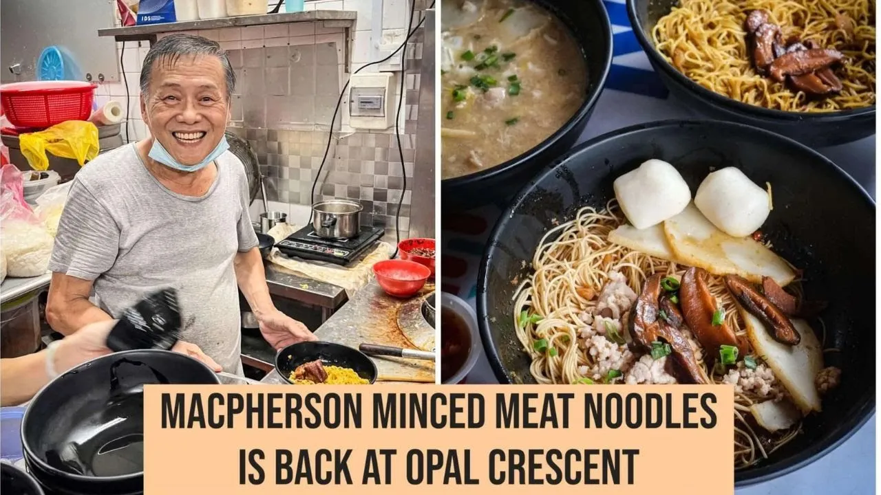 MacPherson Minced Meat Noodles Is Back at Opal Crescent!
