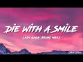 Lady Gaga, Bruno Mars - Die With A Smile (Lyrics)