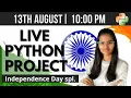 LIVE Python project coding Independence Day Special fun with data science Shambhavi Gupta