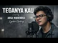 Teganya Kau - Lyodra Cover By Arga Mahendra