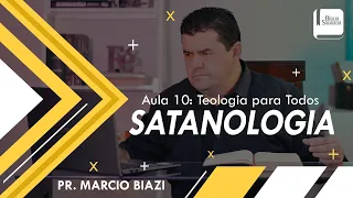 SATANOLOGIA E DEMONOLOGIA | AULA 10 - Teologia para Todos