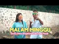 Download Lagu MALAM MINNGU || LAGU ACARA 2023 || COVER : OCHA SHAPTRIASA \u0026 ABU L PURAB