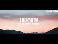 Lalkaara ( Lyrics ) - Diljit Dosanjh x Sultan