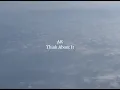AK - Think About It