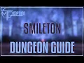 Smileton Dungeon Guide