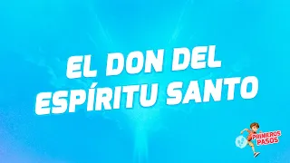 Download Superlibro| Primeros Pasos| El Don del Espíritu Santo MP3