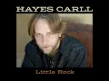 Hey Baby Where You Been - Hayes Carll