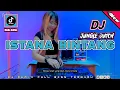 Download Lagu DJ ISTANA BINTANG - DI SAAT KUTERJATUH SEMUA MENGHILANG TERBARU 2024 (JUNGLE DUTCH FULL BASS)
