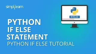 Python If Else Statement Python If Else Elif Tutorial Python Programming Tutorial Simplilearn