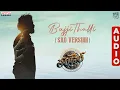 Download Lagu Bujji Thalli (Sad Version) Audio | Thandel |Naga Chaitanya, Sai Pallavi | Javed Ali |Devi Sri Prasad