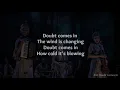 Hadestown Lyrics: 38    Doubt Comes In
